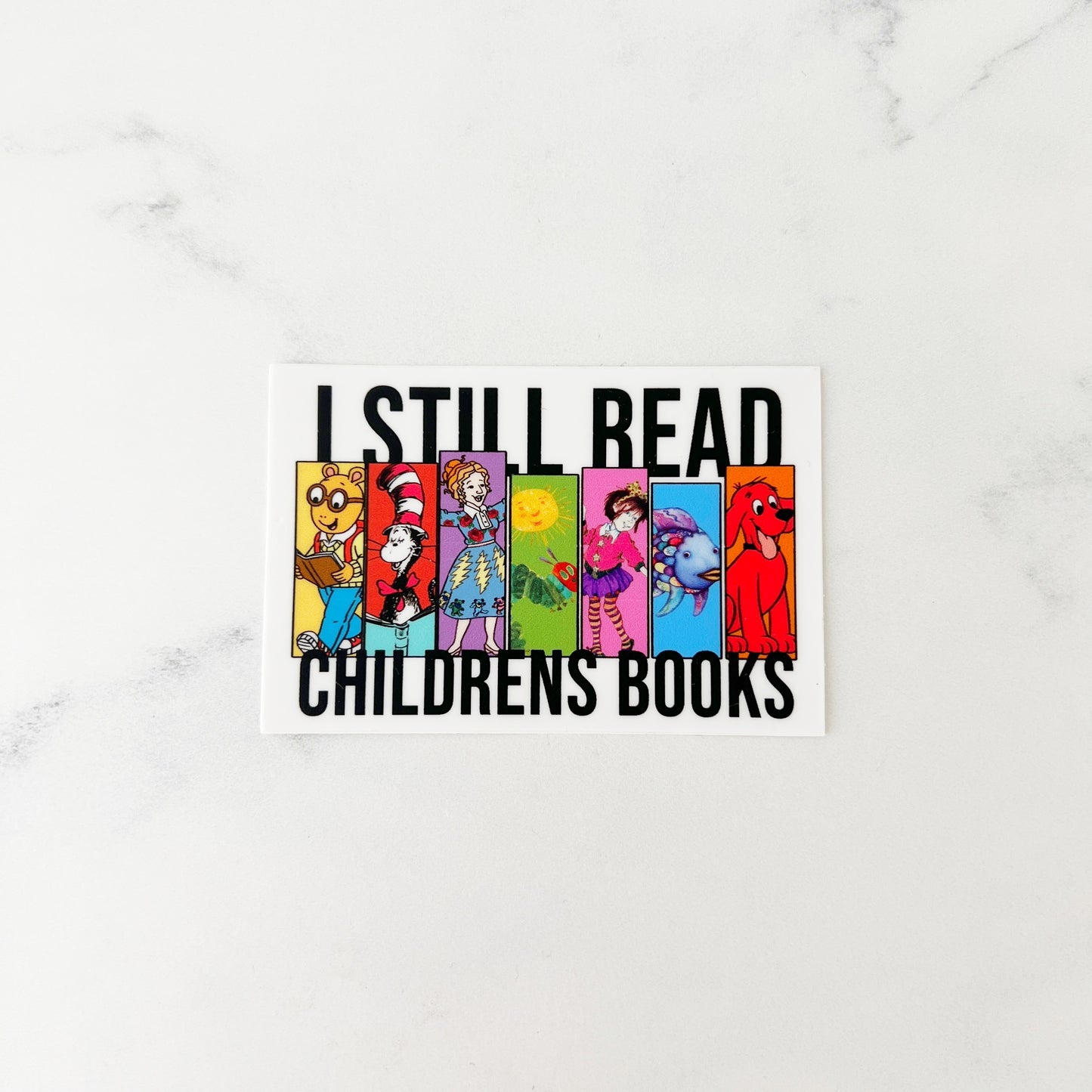 I Still Read Children's Books Sticker