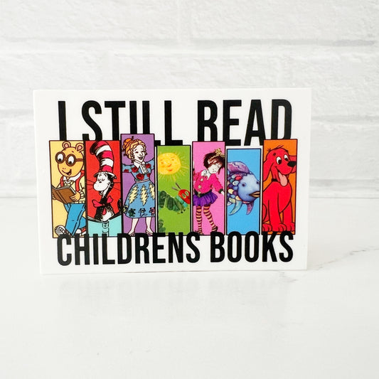 I Still Read Children's Books Sticker