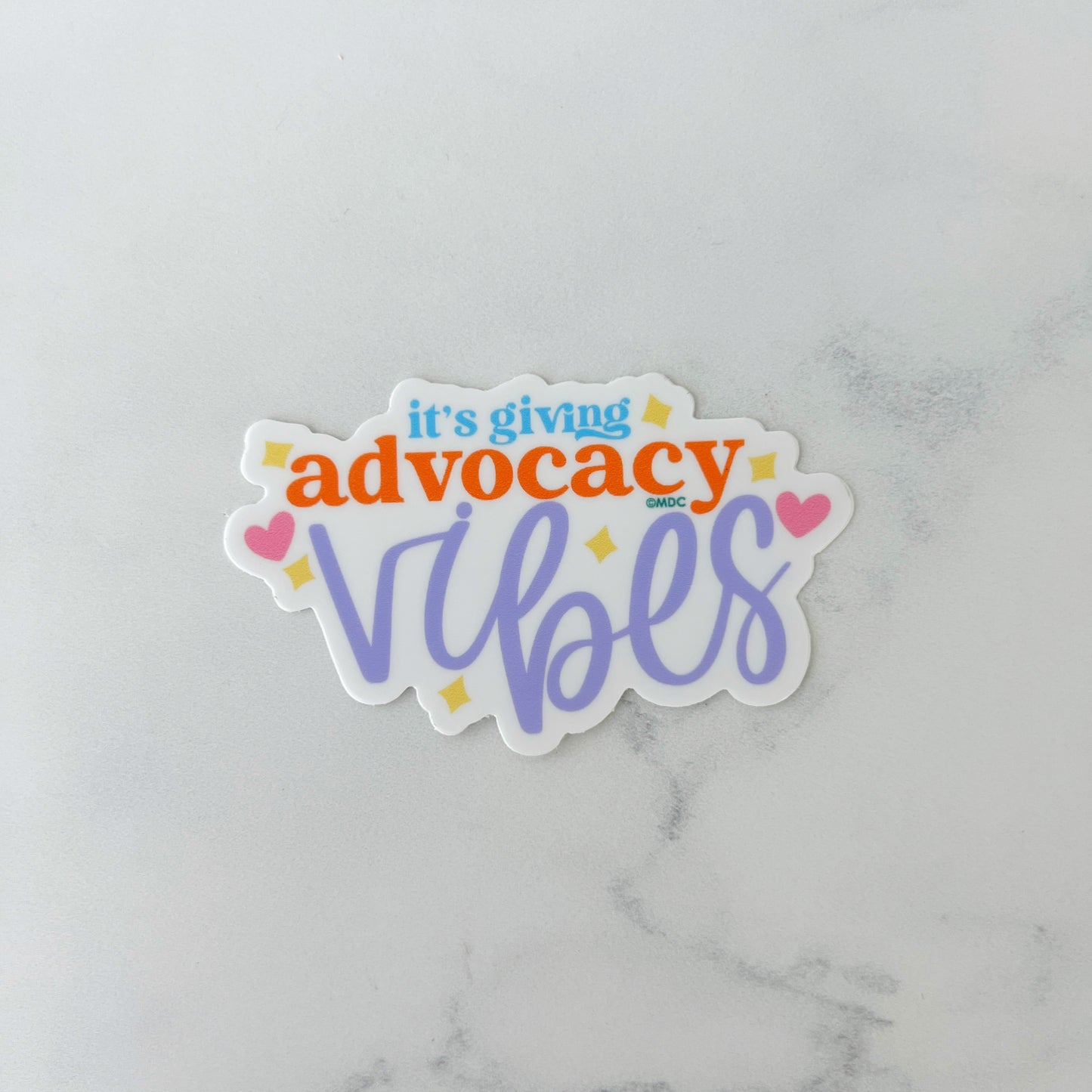 It's Giving Advocacy Vibes Sticker