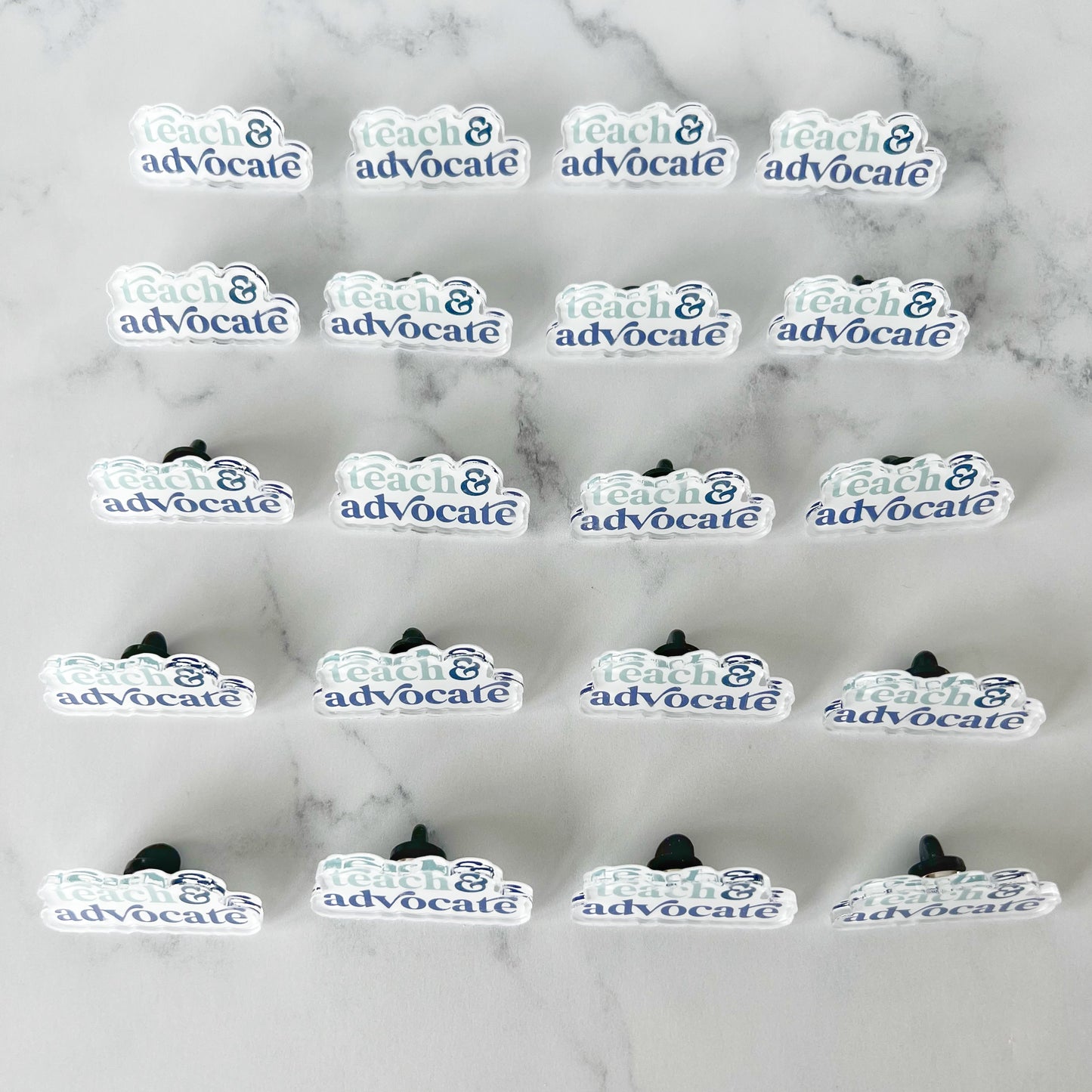 Teach & Advocate Acrylic Pin