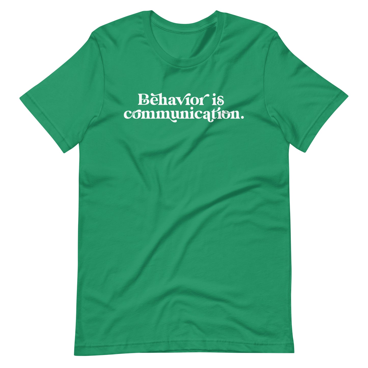 Behavior is Communication Teacher Tee