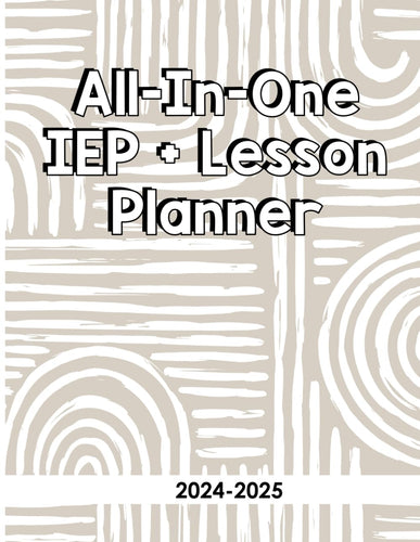 IEP Planner: The Special Educator's All-in-One IEP Lesson Planner for 2023-2024 School Year