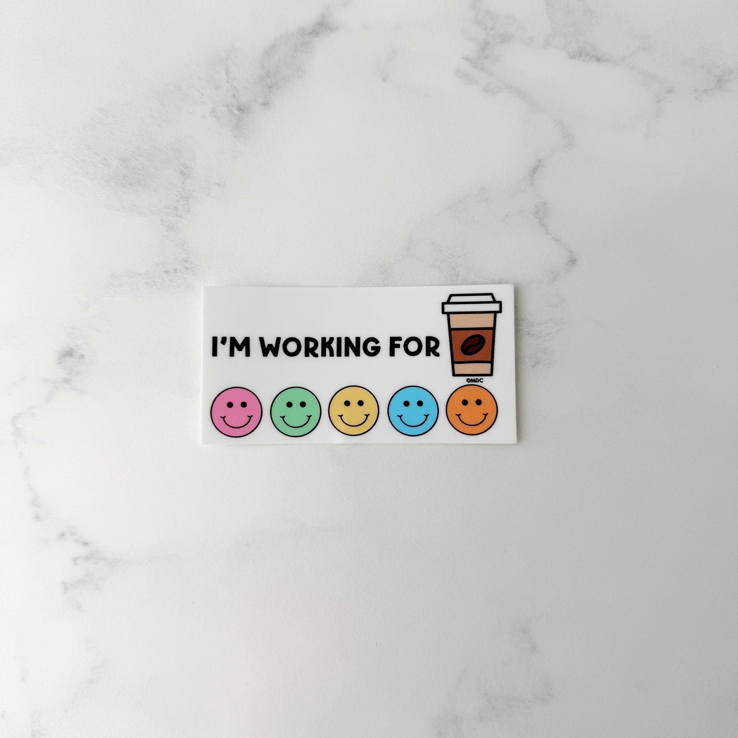 I'm Working For Coffee Sticker