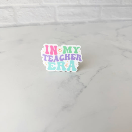 In My Teacher Era Sticker
