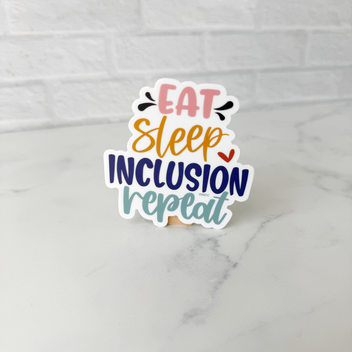 Eat Sleep Inclusion Sticker