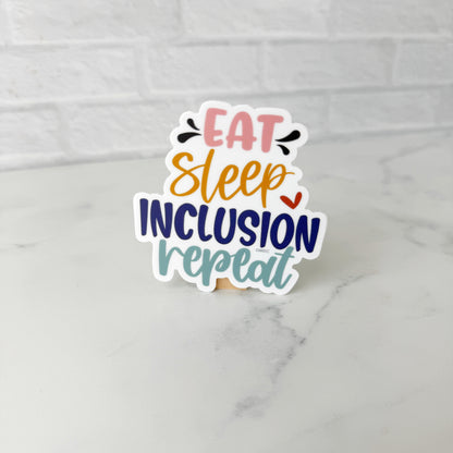 Eat Sleep Inclusion Sticker