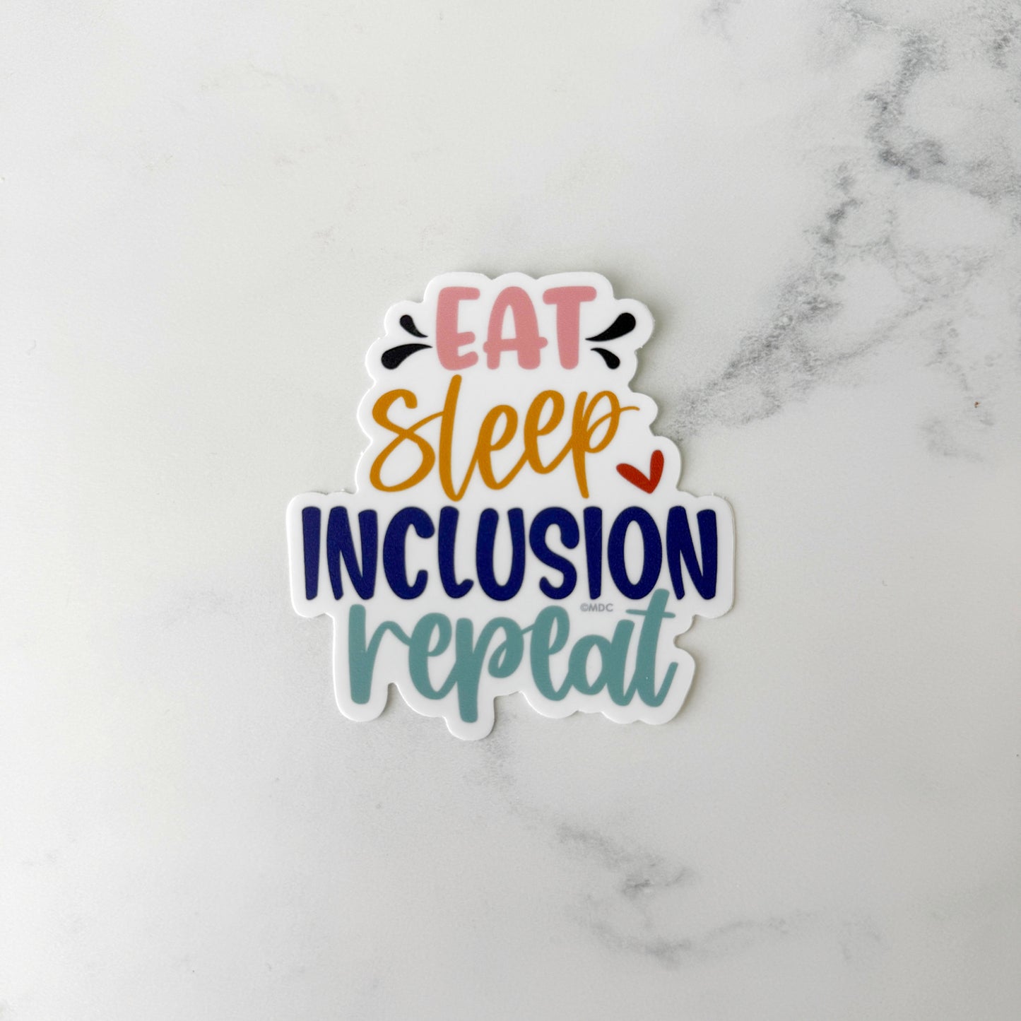 Eat Sleep Inclusion Sticker
