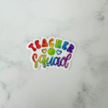 Load image into Gallery viewer, Teacher Squad Glitter Rainbow Sticker