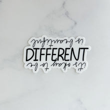 Load image into Gallery viewer, It&#39;s Okay to Be Different Sticker