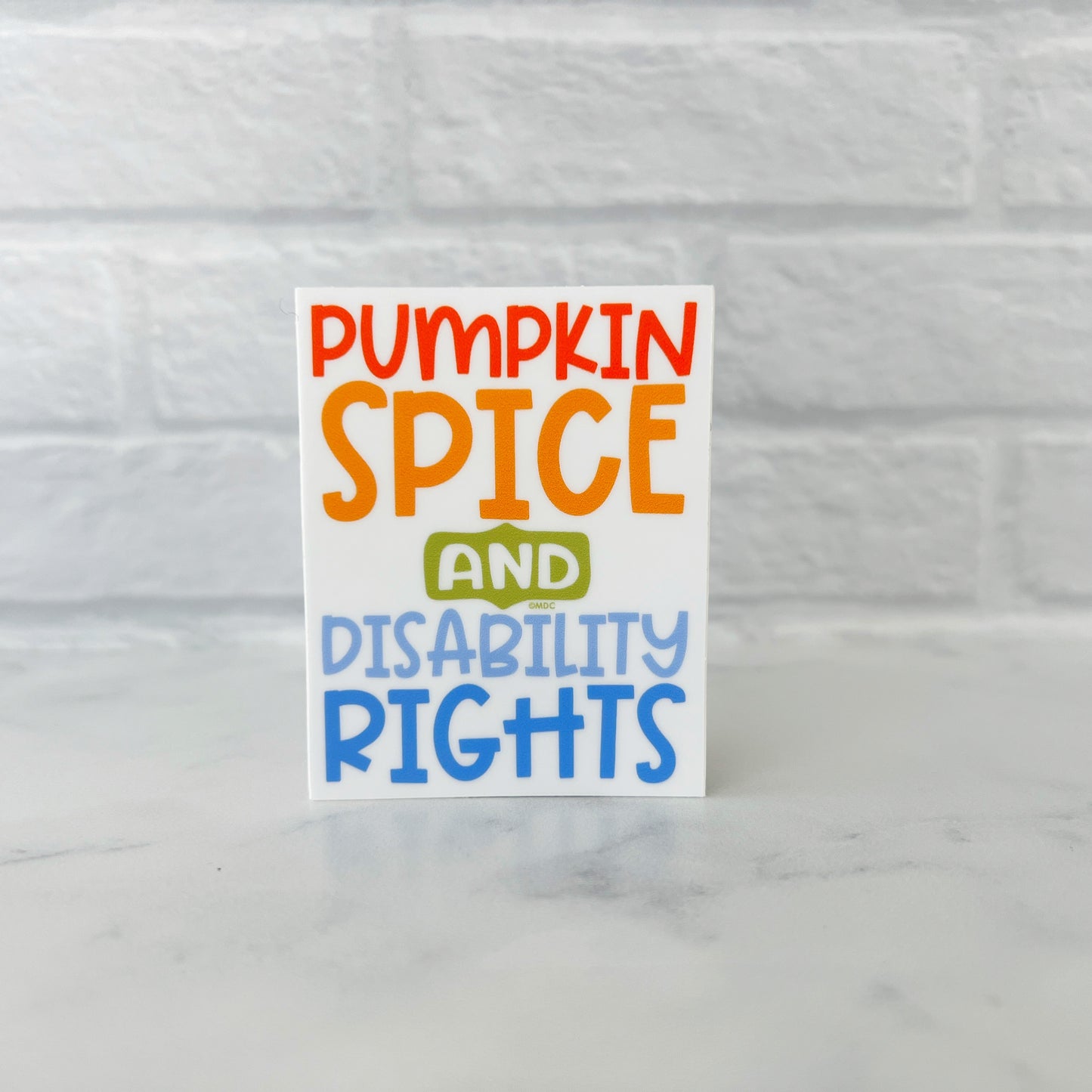 Pumpkin Spice and Disability Rights Sticker