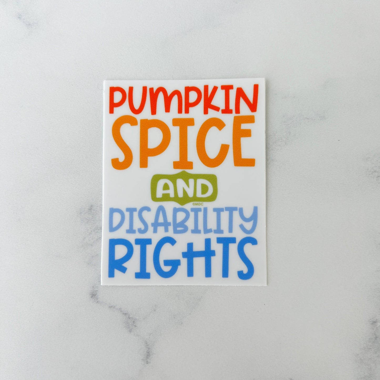 Pumpkin Spice and Disability Rights Sticker