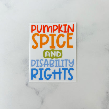 Pumpkin Spice and Disability Rights Sticker