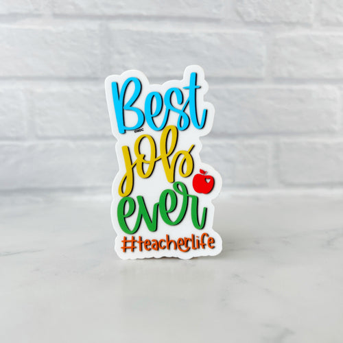 Best Job Ever #teacher Sticker