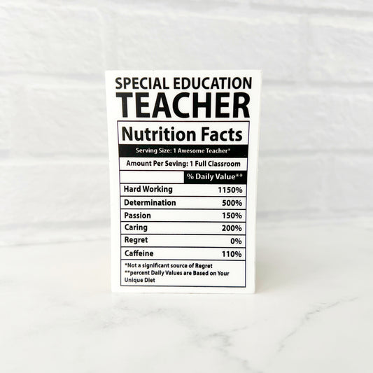 Special Education Teacher Nutrition Facts Sticker