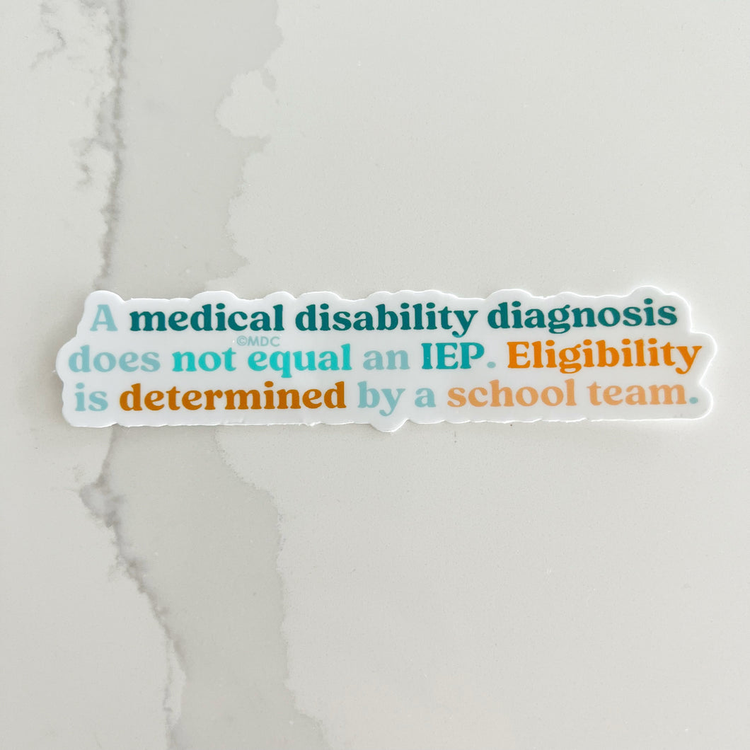 Medical Diagnosis VS School IEP Eligibility Sticker
