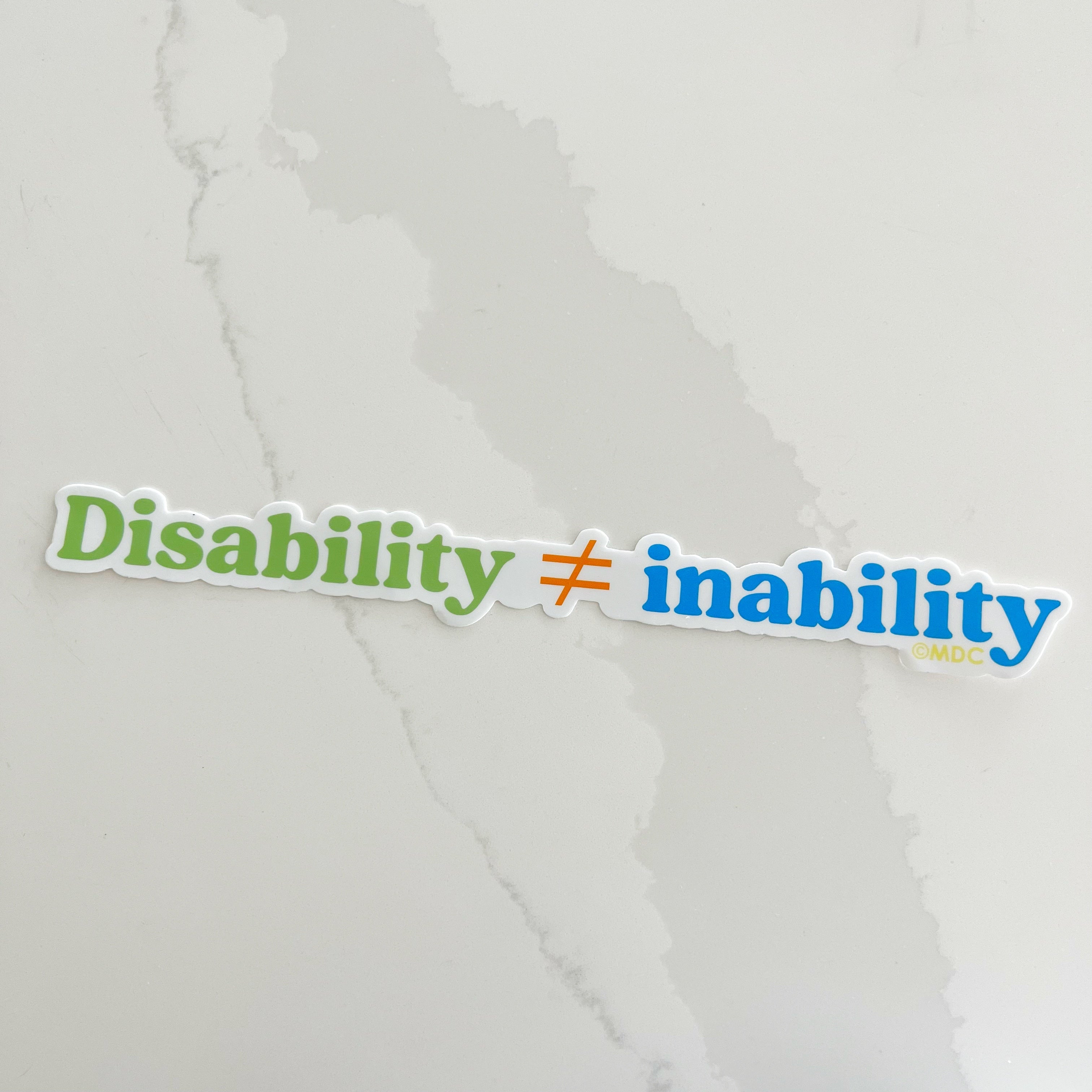 Disability ≠ Inability Sticker – mrsdsshop