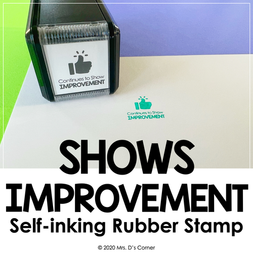 Continues to Show Improvement Self-inking Rubber Stamp | Mrs. D's Rubber Stamp Collection