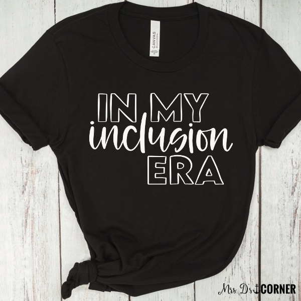 PREORDER In My Inclusion Era Teacher Tee