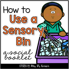 Load image into Gallery viewer, How to Use a Sensory Bin Social Story Booklet + Sensory Bin Rule Cards