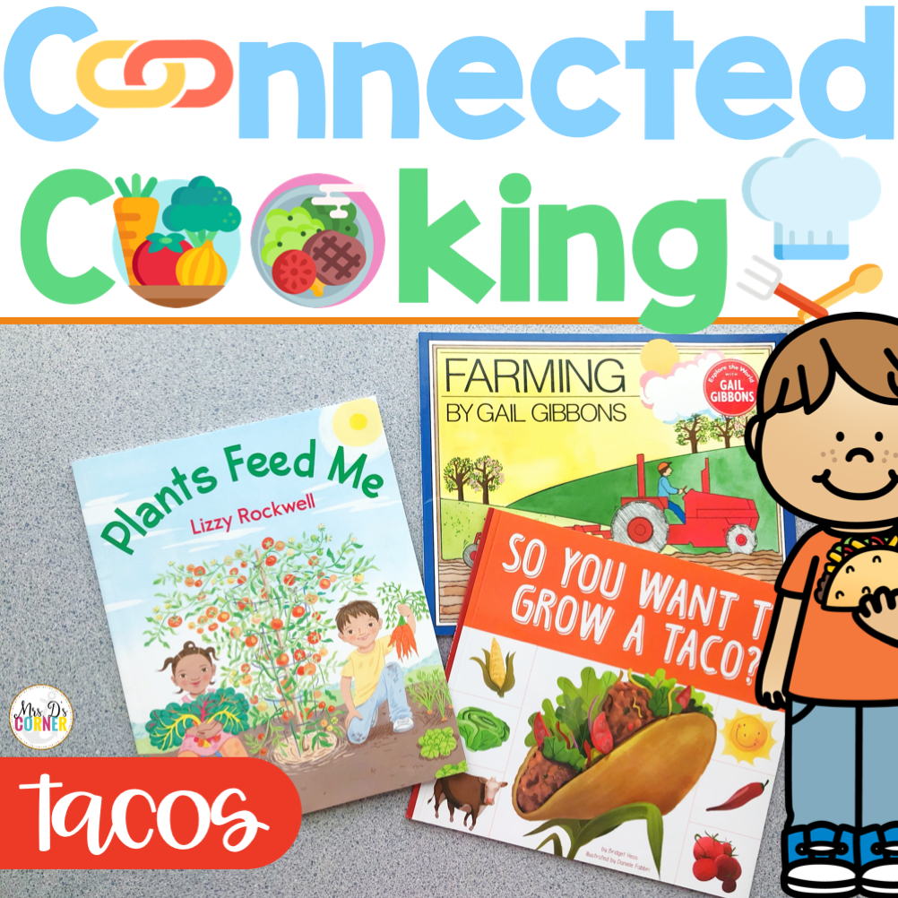 Connected Cooking Tacos Unit | Interactive Read Aloud, Visual Recipe + More!