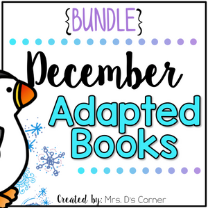 December Adapted Books [Level 1 and Level 2] | Digital + Printable Adapted Books