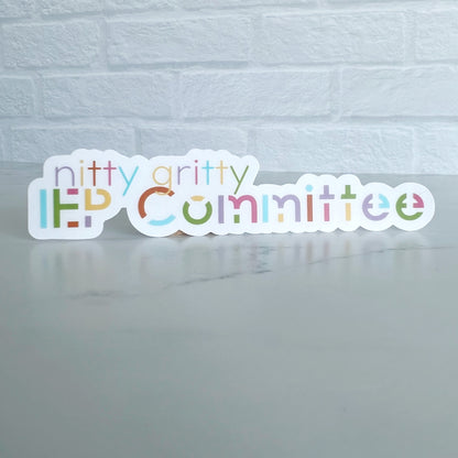 Nitty Gritty IEP Committee Clear Sticker