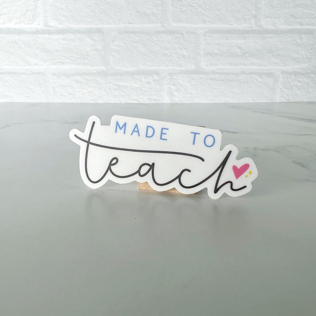 Made to Teach Sticker