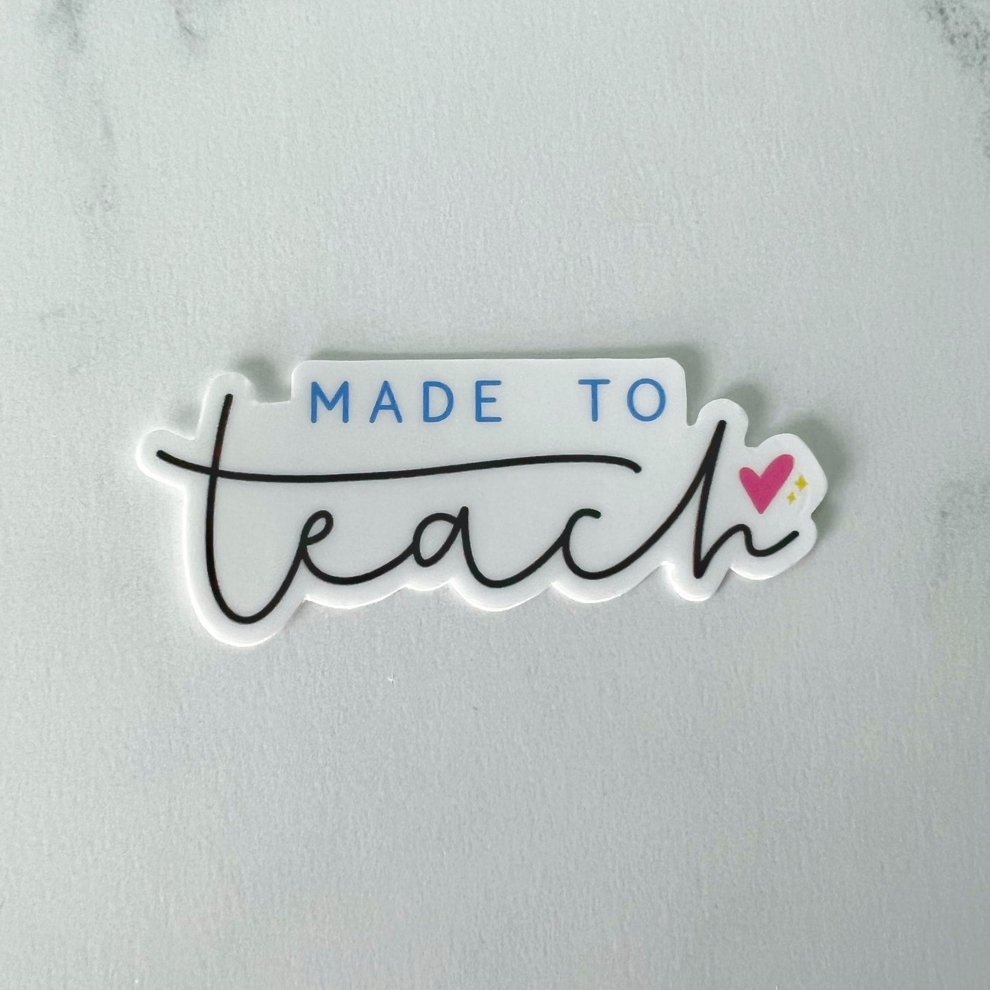 Made to Teach Sticker