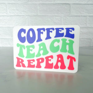 Coffee Teach Repeat Sticker