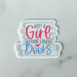 Just a Girl That Loves Books Sticker