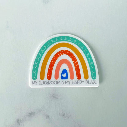 My Classroom is My Happy Place Rainbow Sticker