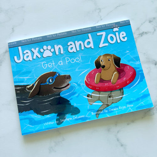 Jaxon and Zoie Get a Pool | Children's Book