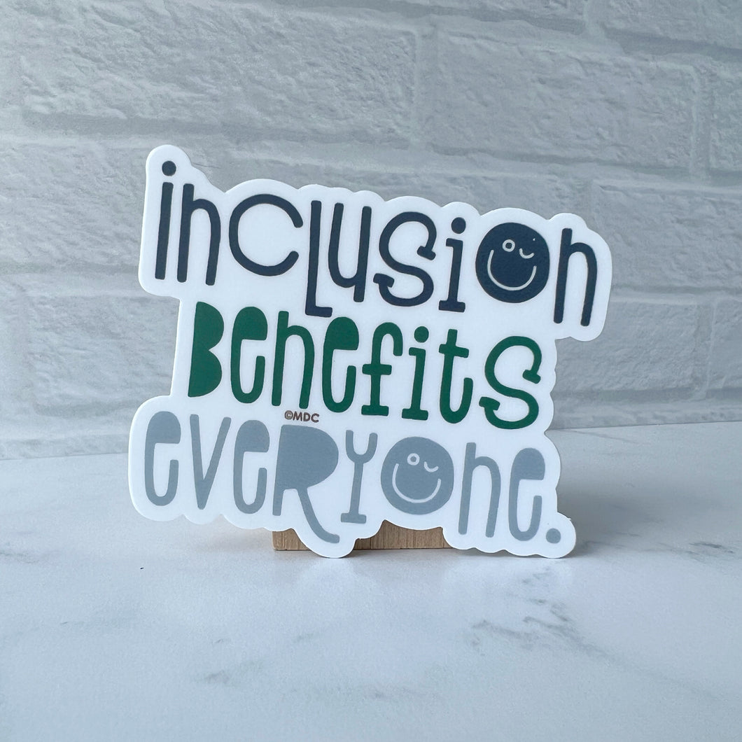 Inclusion Benefits Everyone Sticker
