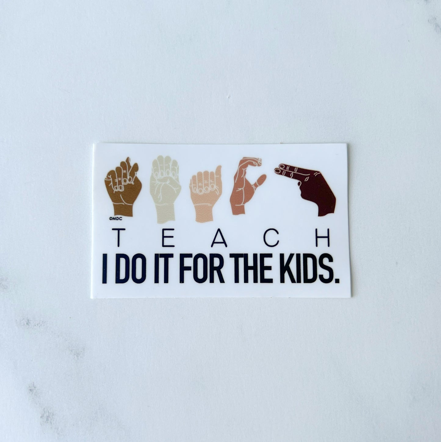 ASL TEACH I Do It for the Kids Sticker