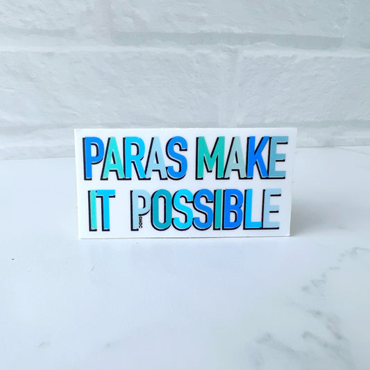 Paras Make It Possible Sticker