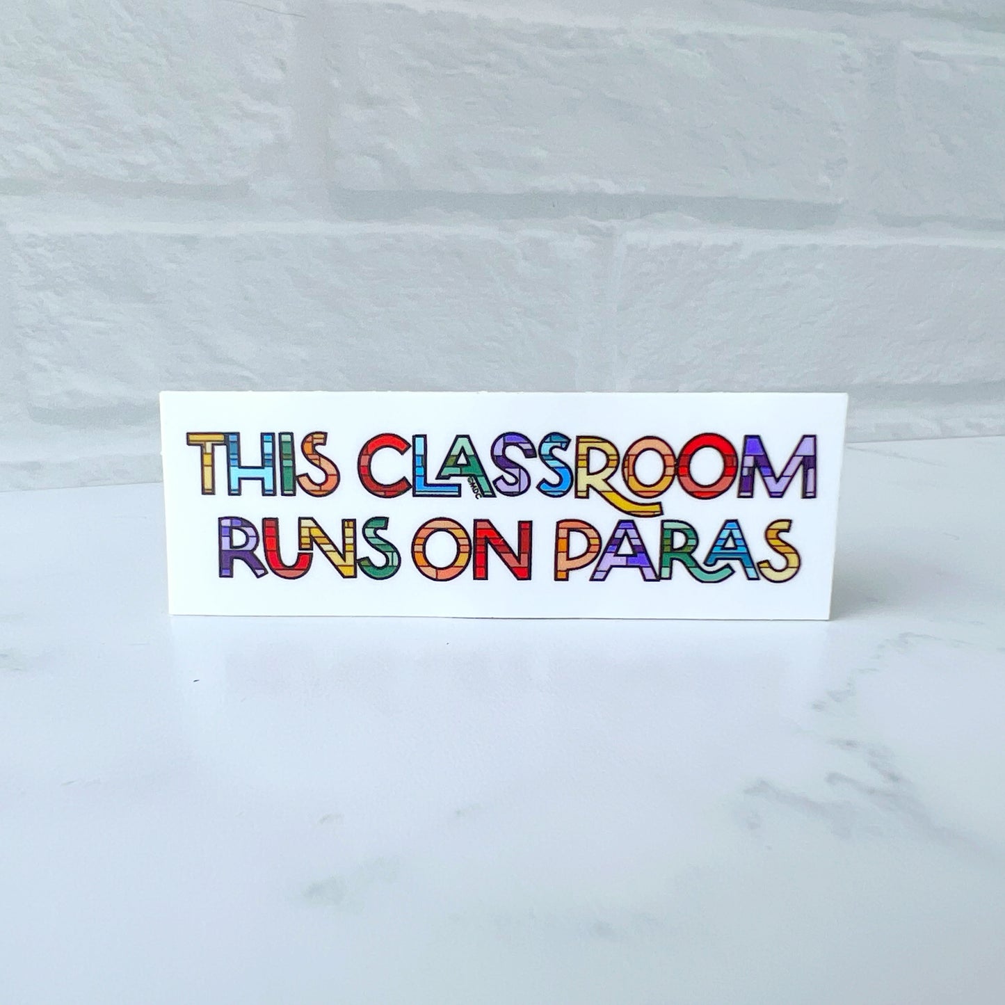 This Classroom Runs on Paras Sticker