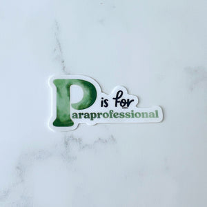 P is for Paraprofessional Sticker