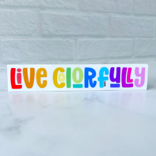 Live Colorfully Sticker