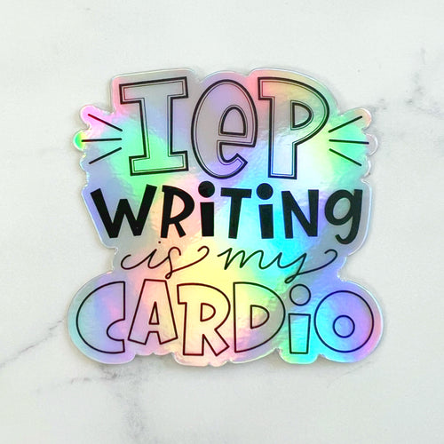 LIMITED EDITION IEP Writing is My Cardio Holographic Sticker