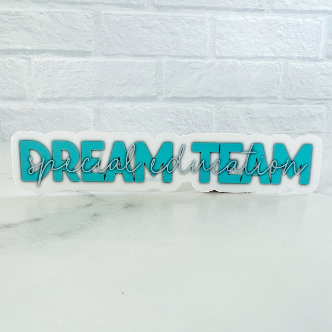 Special Education Dream Team Sticker