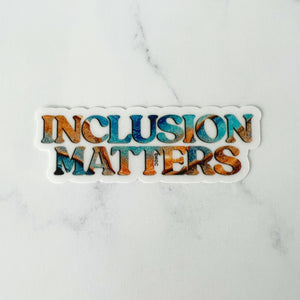 Inclusion Matters Clear Sticker
