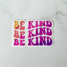 Load image into Gallery viewer, Be Kind Be Kind Be Kind Sticker