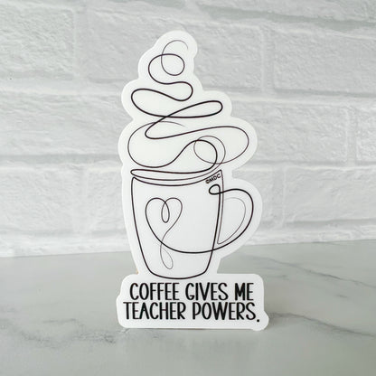 Coffee Gives Me Teacher Powers Sticker