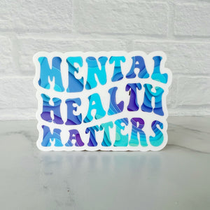 Mental Health Matters Sticker