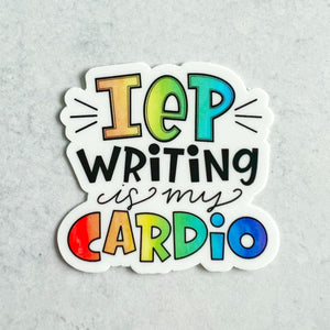 IEP Writing is My Cardio Sticker