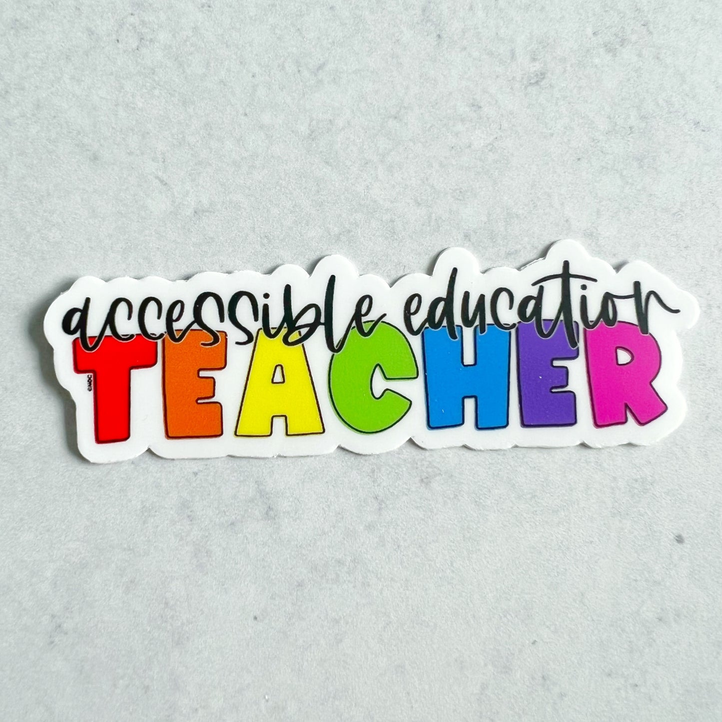 Rainbow Accessible Education Teacher Sticker