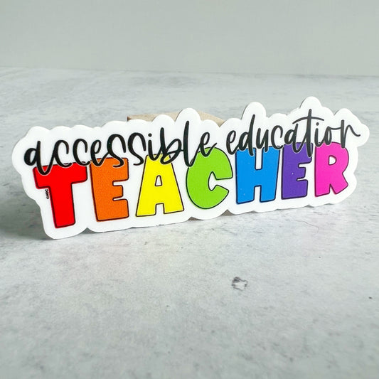 Rainbow Accessible Education Teacher Sticker