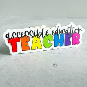 Rainbow Accessible Education Teacher Sticker