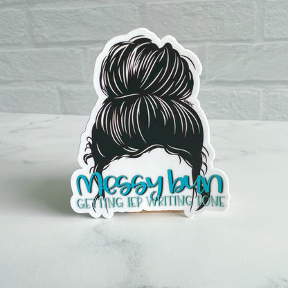 Messy Bun Getting IEP Writing Done Sticker