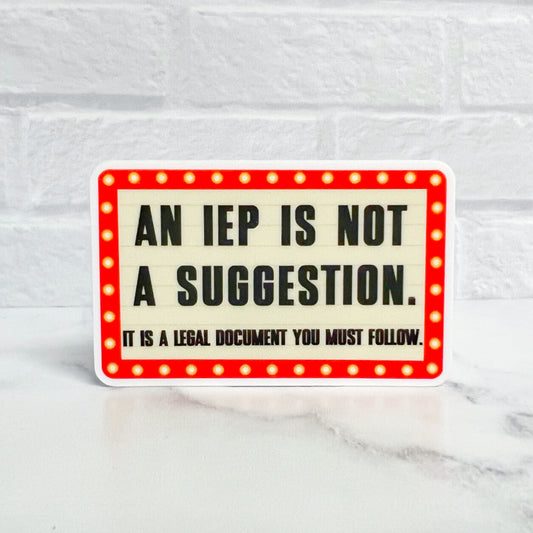 IEP is Not a Suggestion Sticker